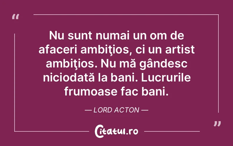 Citat Lord Acton - citate spiritualitate