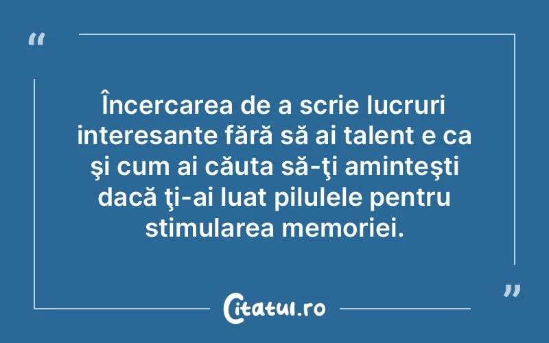 Citat Autor necunoscut - citate spiritualitate