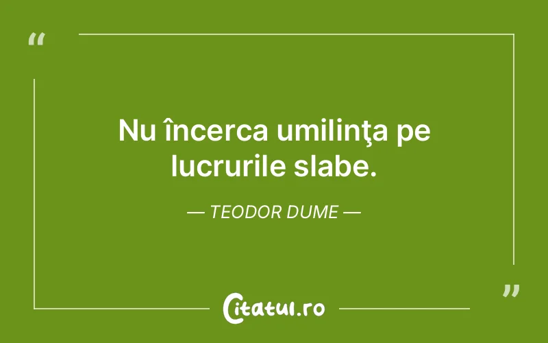 Citat Teodor Dume - citate spiritualitate