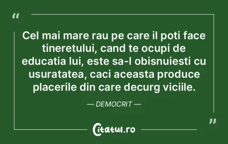 Cel mai mare rau pe care il poti face ti...