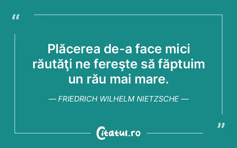 Citat Friedrich Wilhelm Nietzsche - citate spiritualitate