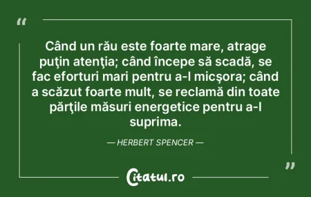 Când un rău este foarte mare, atrage p...