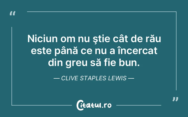 Citat Clive Staples Lewis - citate spiritualitate