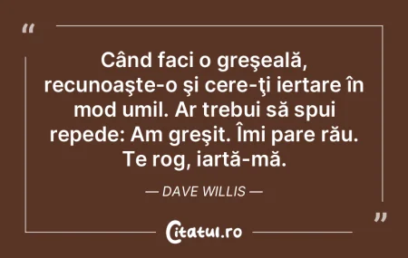 Când faci o greÅŸeală, recunoaÅŸte-o Å... Când faci o greÅŸeală, recunoaÅŸte-o Å...