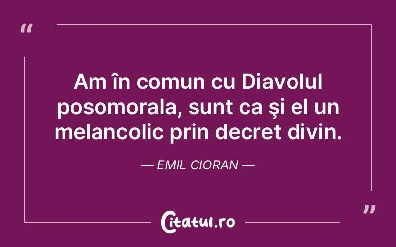 Citat Emil Cioran - citate spiritualitate