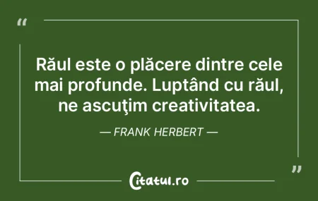 Răul este o plăcere dintre cele mai pr... Răul este o plăcere dintre cele mai pr...