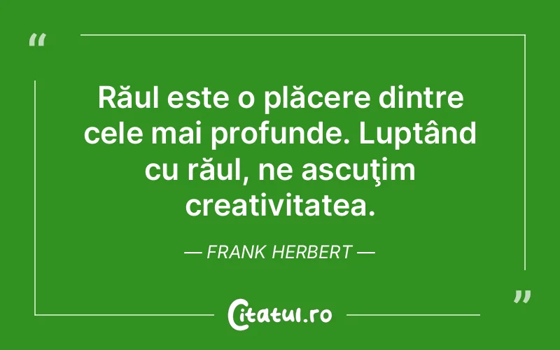 Citat Frank Herbert - citate spiritualitate