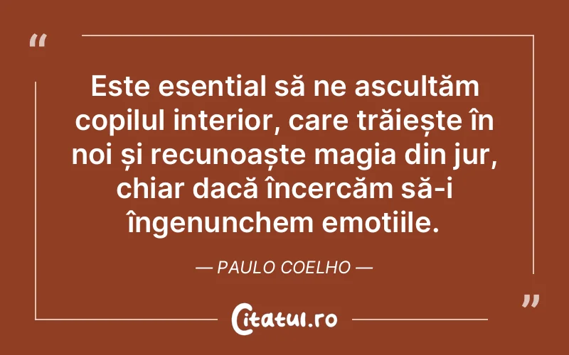Citat Paulo Coelho - citate spiritualitate