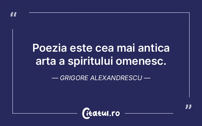 Citat Grigore Alexandrescu - citate spiritualitate