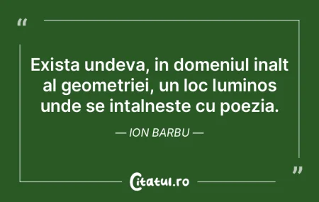 Exista undeva, in domeniul inalt al geom... Exista undeva, in domeniul inalt al geom...