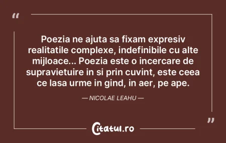 Poezia ne ajuta sa fixam expresiv realit... Poezia ne ajuta sa fixam expresiv realit...