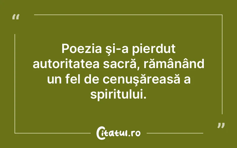 Citat Autor necunoscut - citate spiritualitate