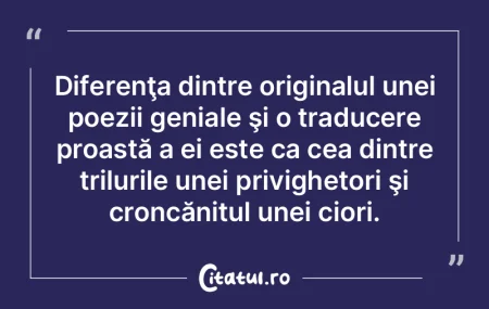 Diferenţa dintre originalul unei poezii...