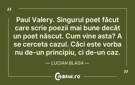 Paul Valery. Singurul poet făcut care s... Paul Valery. Singurul poet făcut care s...