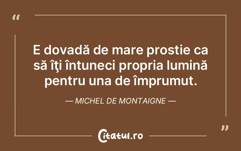 Citat Autor necunoscut - citate spiritualitate