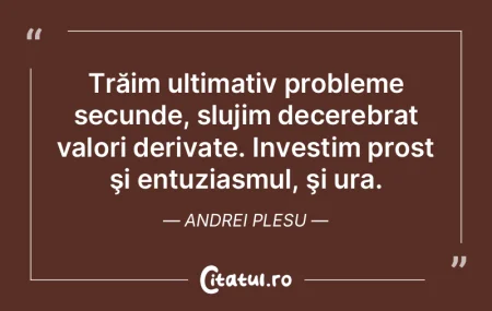 Trăim ultimativ probleme secunde, sluji... Trăim ultimativ probleme secunde, sluji...