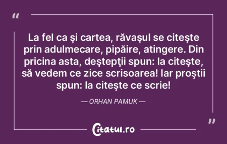 La fel ca şi cartea, răvaşul se cite�...