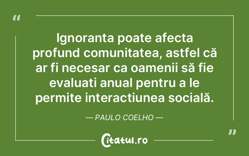 Citat Paulo Coelho - citate spiritualitate