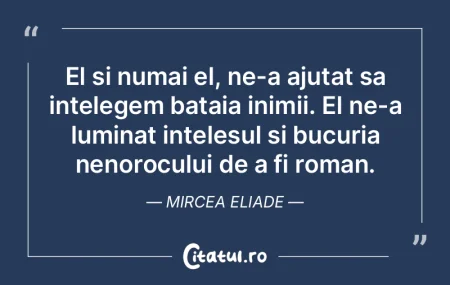 El si numai el, ne-a ajutat sa intelegem... El si numai el, ne-a ajutat sa intelegem...