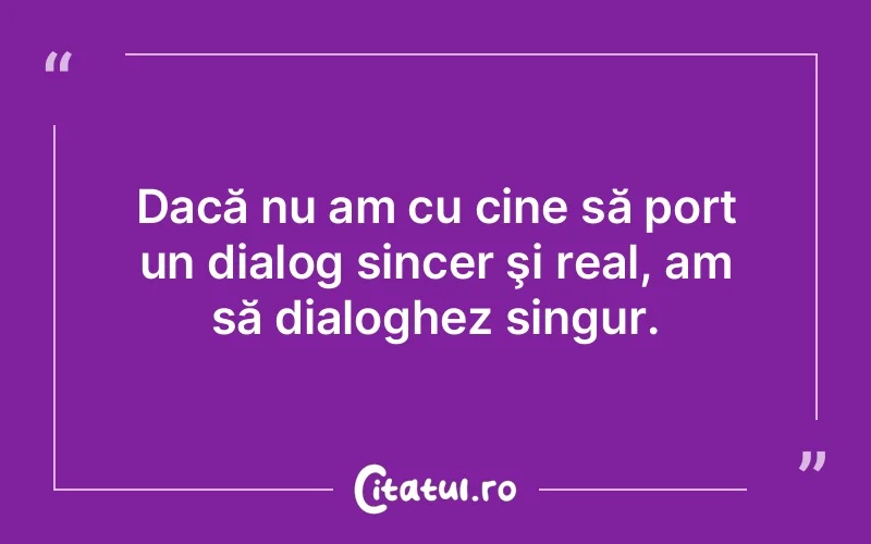 Citat Autor necunoscut - citate spiritualitate