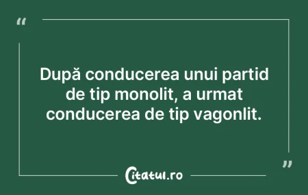 După conducerea unui partid de tip mono... După conducerea unui partid de tip mono...