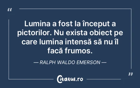 Lumina a fost la început a pictorilor. ... Lumina a fost la început a pictorilor. ...