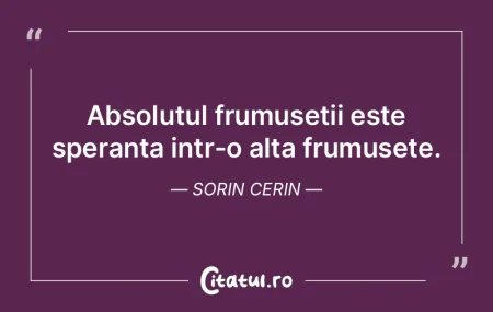 Absolutul frumusetii este speranta intr-... Absolutul frumusetii este speranta intr-...