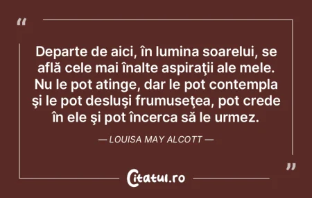 Departe de aici, în lumina soarelui, se...