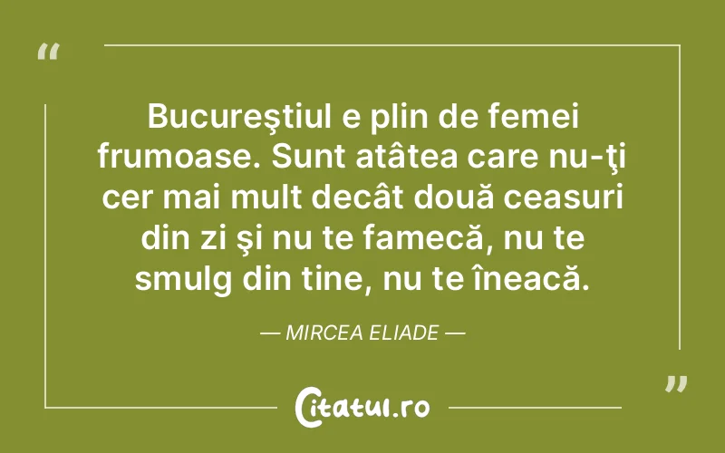 Citat Mircea Eliade - citate spiritualitate