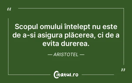 Scopul omului înțelept nu este de a-ș... Scopul omului înțelept nu este de a-ș...