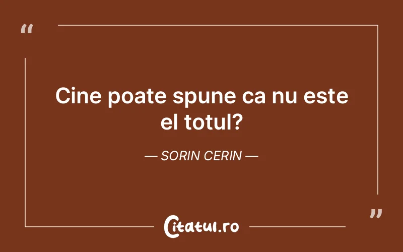 Citat Sorin Cerin - citate spiritualitate