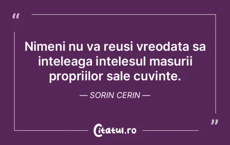 Nimeni nu va reusi vreodata sa inteleaga...