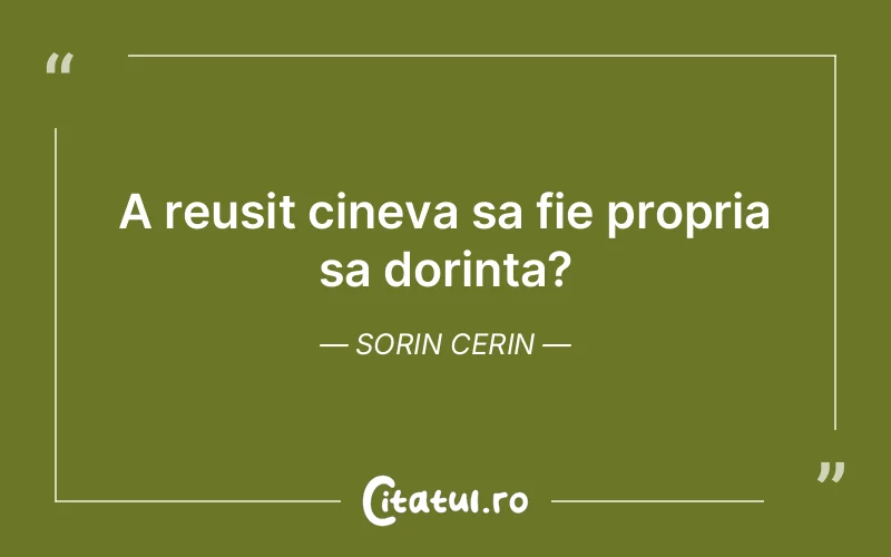 Citat Sorin Cerin - citate spiritualitate