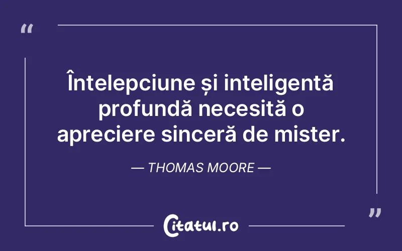 Citat Thomas Moore - citate spiritualitate