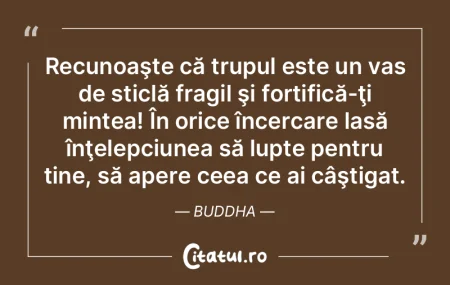 Recunoaşte că trupul este un vas de st...