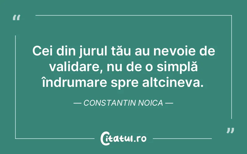 Citat Constantin Noica - citate spiritualitate