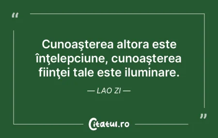 Cunoaşterea altora este înţelepciune,... Cunoaşterea altora este înţelepciune,...