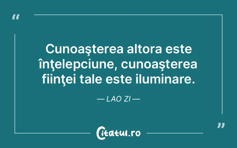 Citat Lao Zi - citate spiritualitate