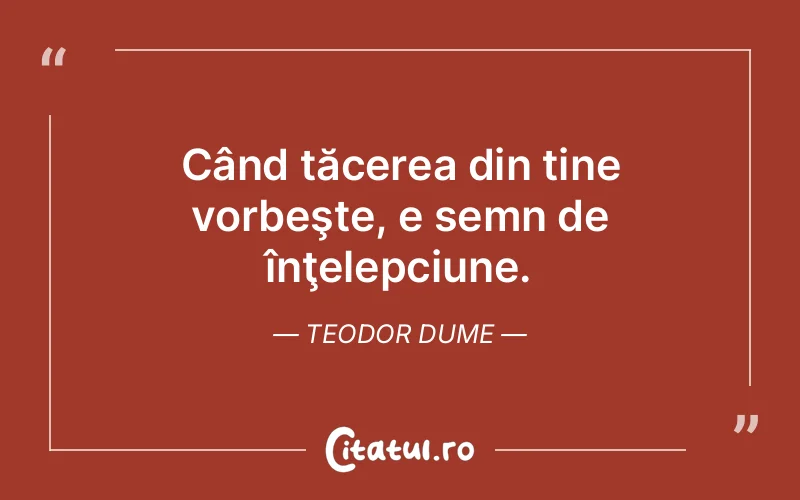 Citat Teodor Dume - citate spiritualitate