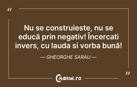 Nu se construiește, nu se educă prin n...
