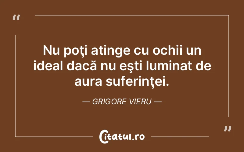 Citat Grigore Vieru - citate spiritualitate