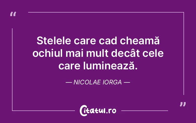 Citat Nicolae Iorga - citate spiritualitate