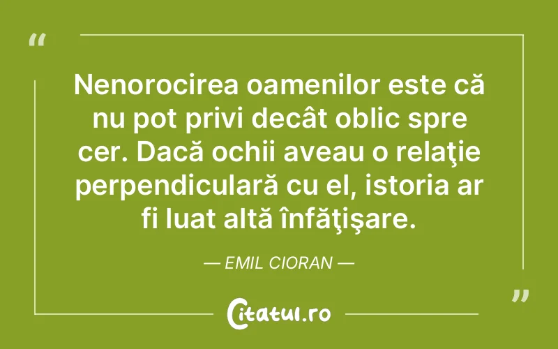 Citat Emil Cioran - citate spiritualitate