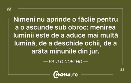 Nimeni nu aprinde o făclie pentru a o a... Nimeni nu aprinde o făclie pentru a o a...