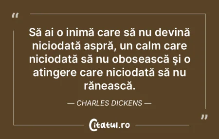 Să ai o inimă care să nu devină nici... Să ai o inimă care să nu devină nici...