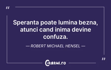 Speranta poate lumina bezna, atunci cand... Speranta poate lumina bezna, atunci cand...