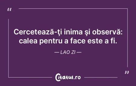 Cercetează-ţi inima şi observă: cale... Cercetează-ţi inima şi observă: cale...