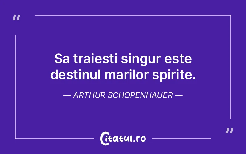 Citat Arthur Schopenhauer - citate spiritualitate