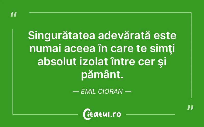 Citat Emil Cioran - citate spiritualitate
