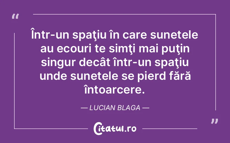 Citat Lucian Blaga - citate spiritualitate